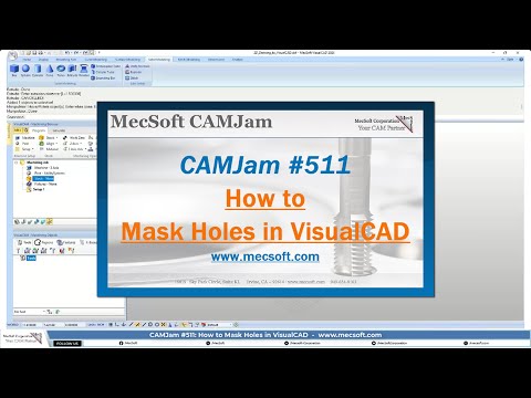 CAMJam #511: Masking Holes in VisualCAD