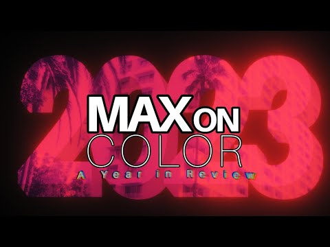 Max on Color | A Year in Review