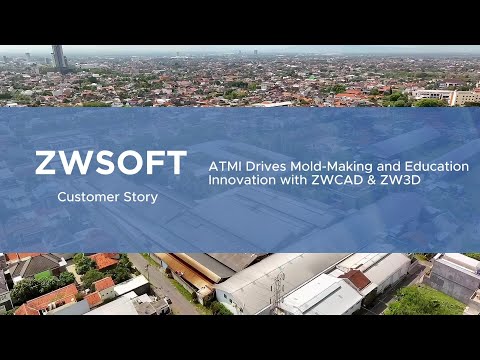 ATMI Drives Mold-Making and Education Innovation with ZWCAD & ZW3D