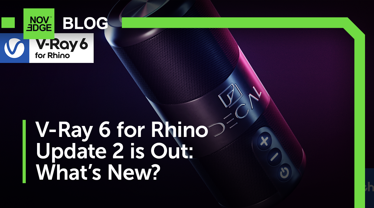 Unveiling V-Ray 6 Update 2 for Rhino: Enhanced Experience, Faster Workflows, and New Features