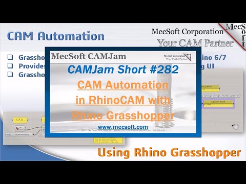 CAMJam Short #282: CAM Automation using RhinoCAM and Rhino Grasshopper