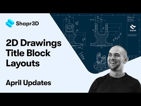 2D Drawings Title Block Layouts | Shapr3D Updates