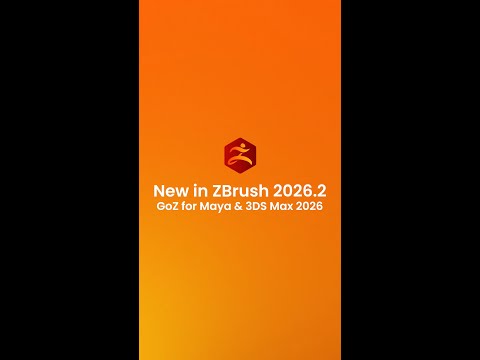 New in ZBrush 2026.2 | GoZ for Maya & 3DS Max 2026