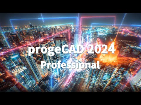 progeCAD 2024 - What's New