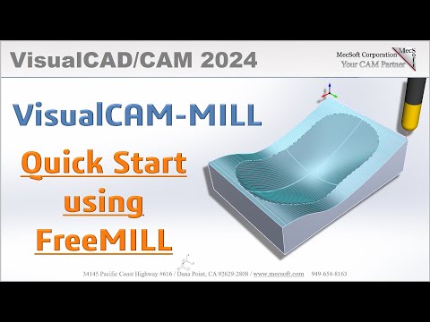 FreeMILL 2024 Quick Start, VisualCAD/CAM