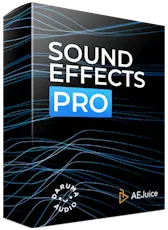 AEJuice | AEJuice Sound Effects Pro